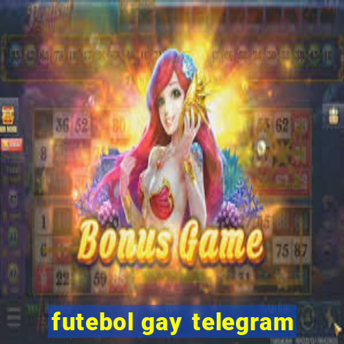 futebol gay telegram